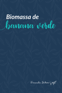 Biomassa de banana verde